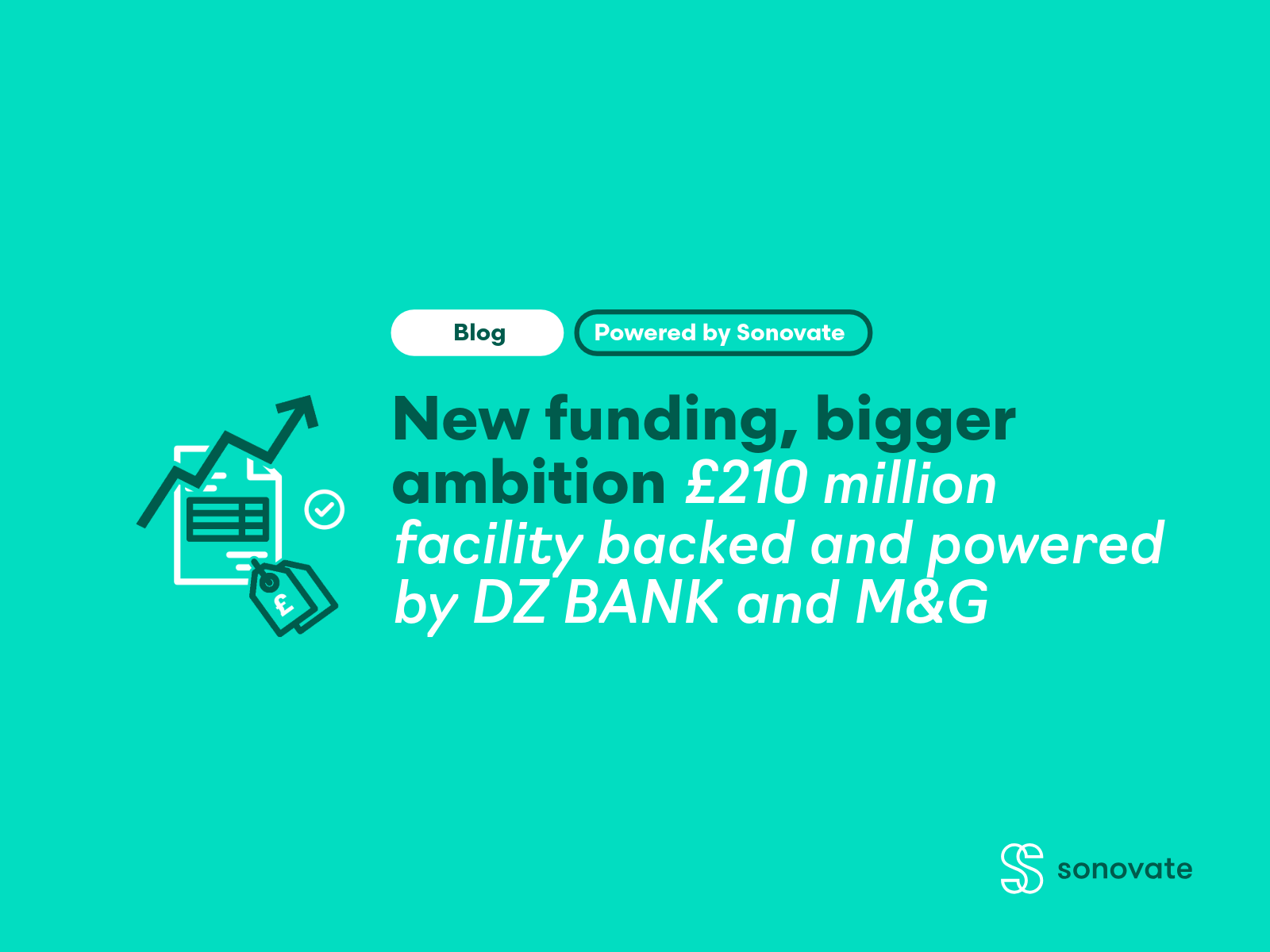 Graphic announcing Sonovate securing a £210 million three-year funding facility supported by DZ BANK and M&G to strengthen capital and support customer growth.
